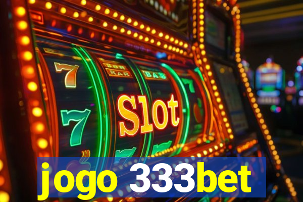 jogo 333bet